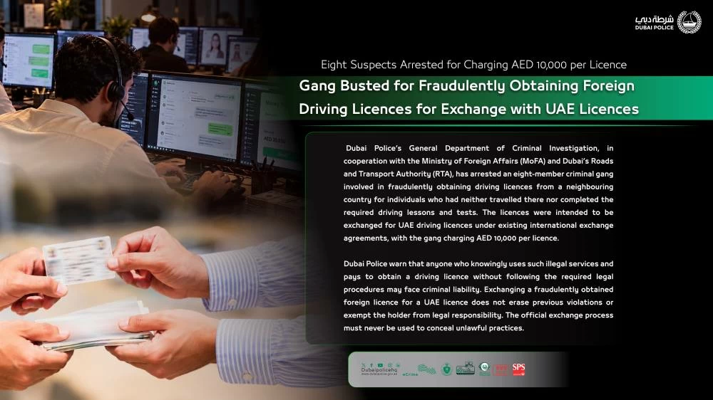 The suspects allegedly charged customers Dh10,000 each to arrange licences from a neighbouring country without requiring them to travel, undergo driving lessons or pass mandatory tests.